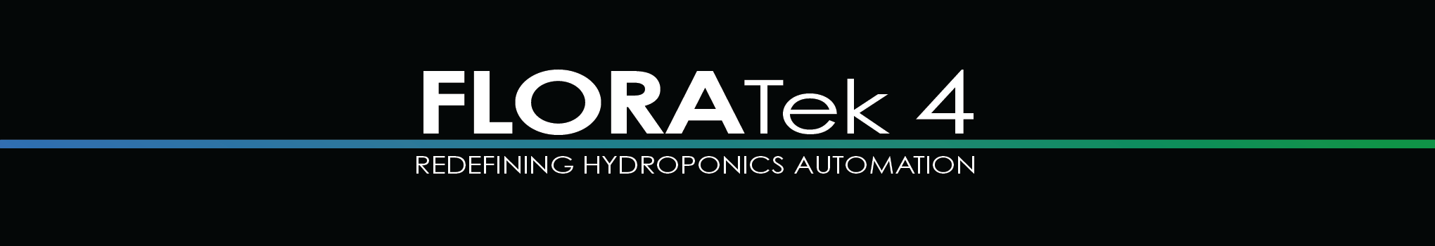 FloraTek 4 logo with text 'Redefining Hydroponics Automation' on a black background